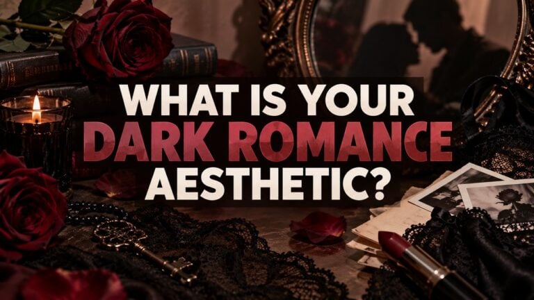 What Is Your Dark Romance Aesthetic?