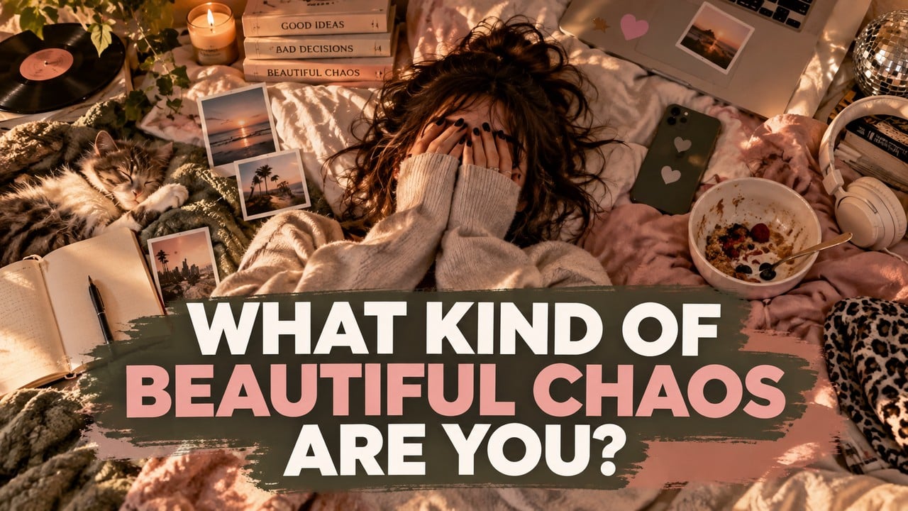 What Kind of Beautiful Chaos Are You?