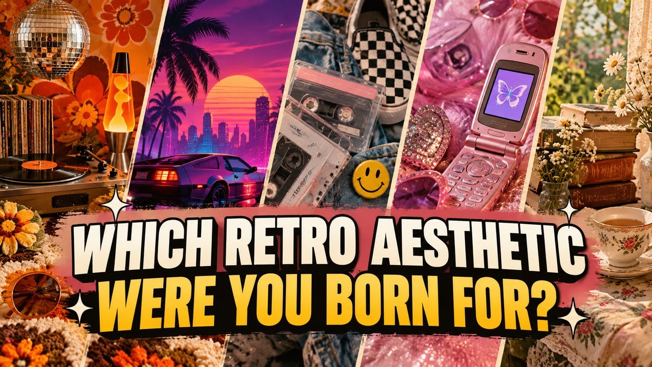 Which Retro Aesthetic Were You Born For?