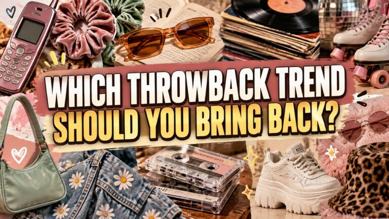 Which Throwback Trend Should You Bring Back?