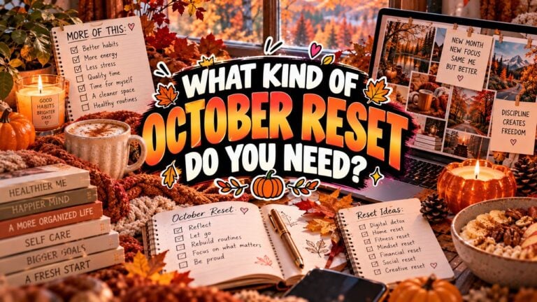 What Kind of October Reset Do You Need?